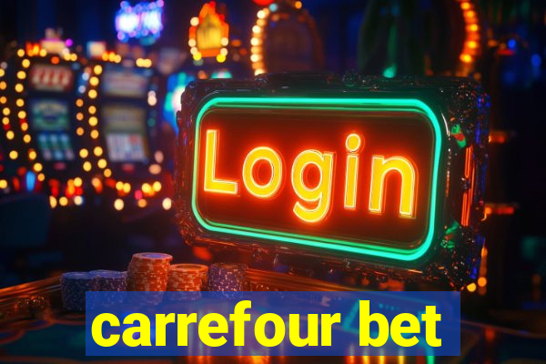 carrefour bet